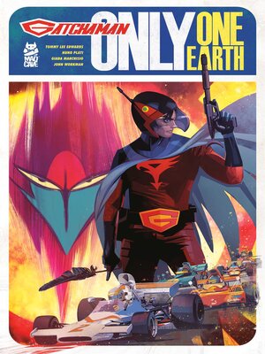 cover image of Gatchaman: Only One Earth